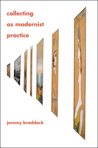 Cover image: Collecting as Modernist Practice 9781421403649