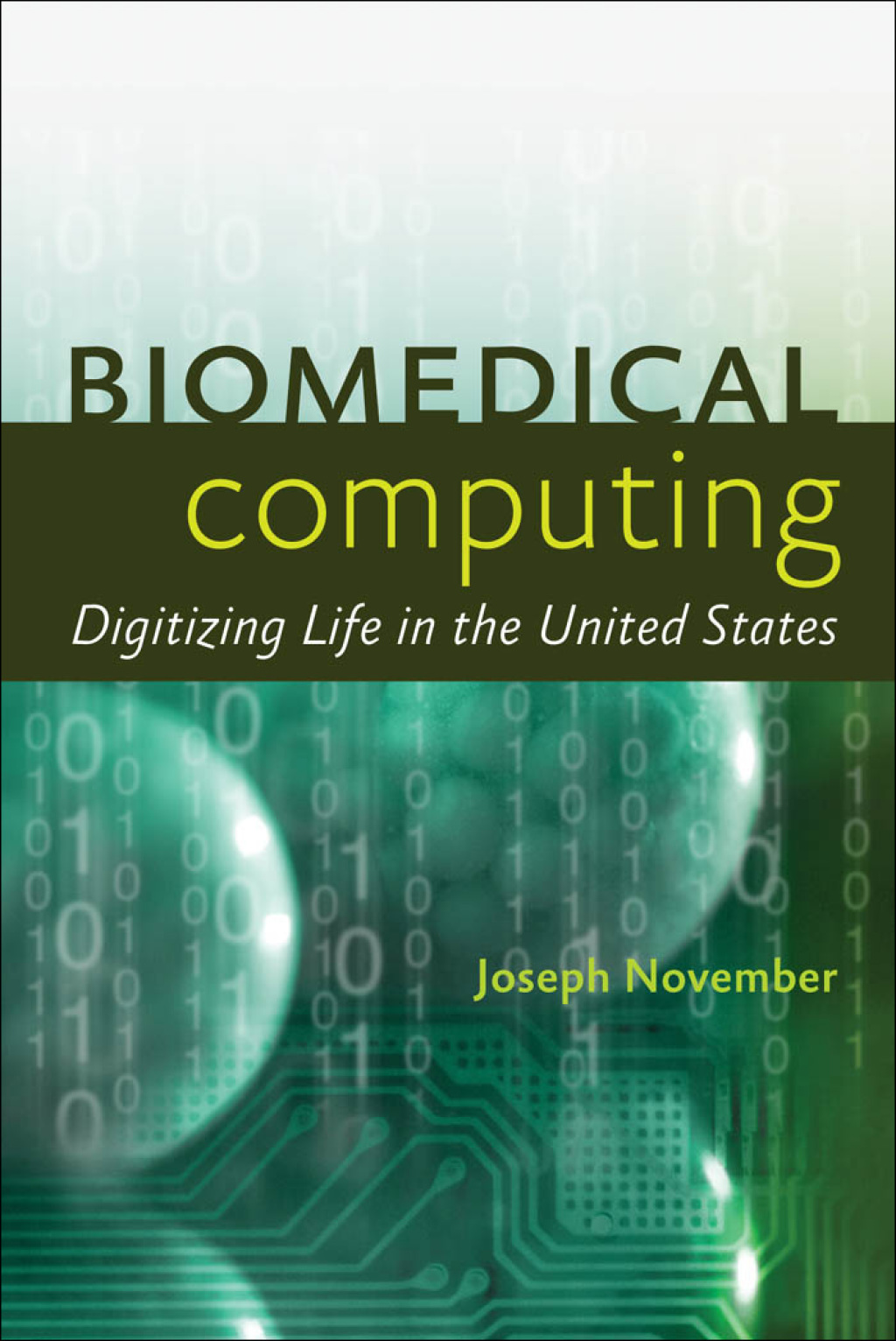 Biomedical Computing Digitizing Life in the United States