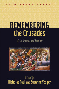 表紙画像: Remembering the Crusades 9781421404257