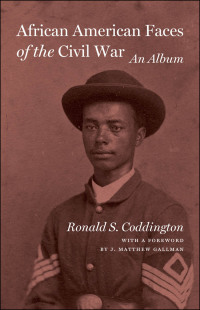 Titelbild: African American Faces of the Civil War 9781421406251