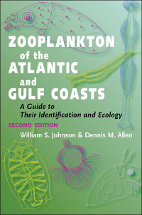 表紙画像: Zooplankton of the Atlantic and Gulf Coasts 2nd edition 9781421406183