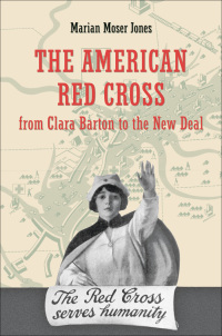Imagen de portada: The American Red Cross from Clara Barton to the New Deal 9781421407388
