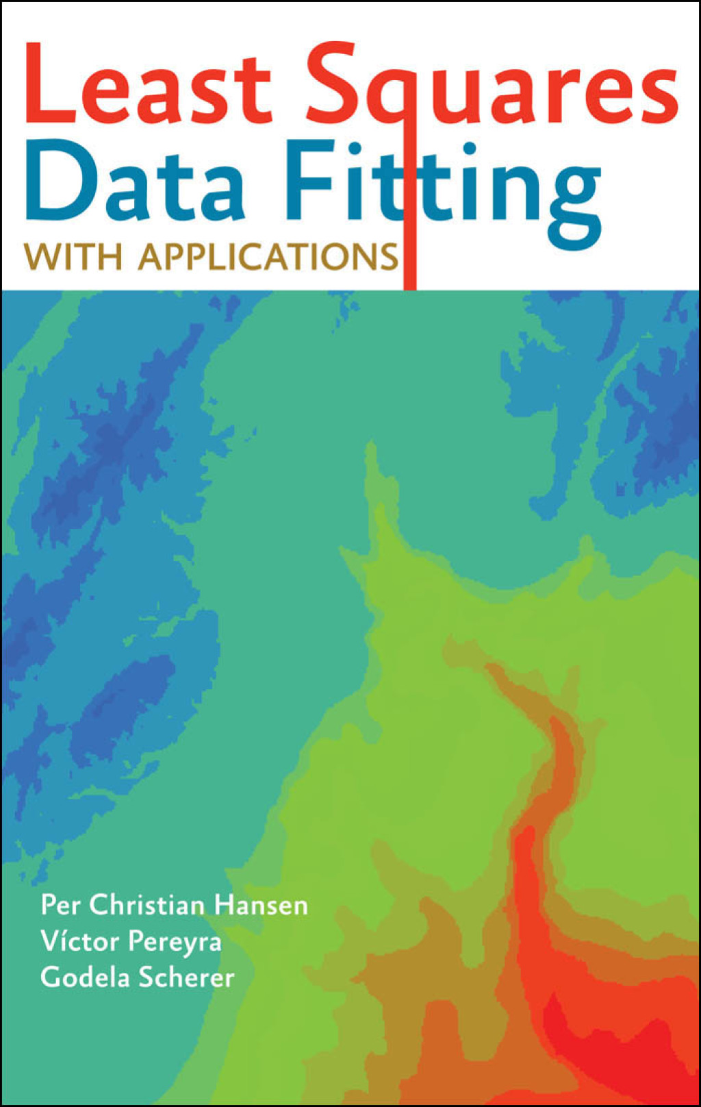 Least Squares Data Fitting with Applications