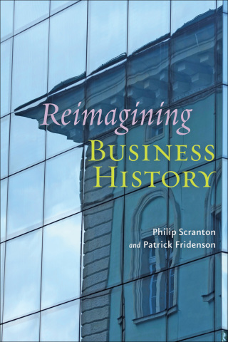 Imagen de portada: Reimagining Business History 9781421408613