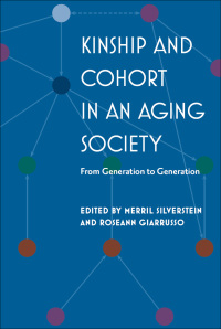 Cover image: Kinship and Cohort in an Aging Society 9781421408934