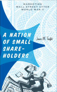 Cover image: A Nation of Small Shareholders 9781421409023