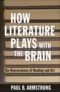Omslagafbeelding: How Literature Plays with the Brain 9781421410029