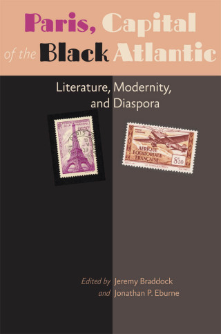 Cover image: Paris, Capital of the Black Atlantic 9781421407791