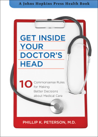 Cover image: Get Inside Your Doctor's Head 9781421410692