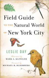 Cover image: Field Guide to the Natural World of New York City 9780801886829