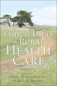 Cover image: Ethical Issues in Rural Health Care 9780801890451