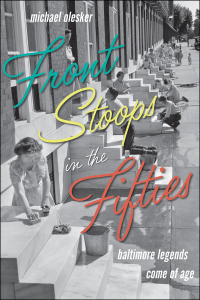 Cover image: Front Stoops in the Fifties 9781421424255