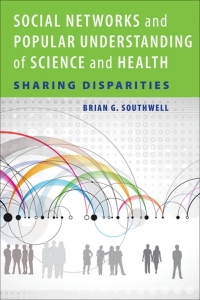 Imagen de portada: Social Networks and Popular Understanding of Science and Health 9781421413242