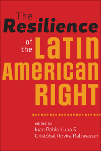 Cover image: The Resilience of the Latin American Right 9781421413907