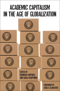 Cover image: Academic Capitalism in the Age of Globalization 9781421415383