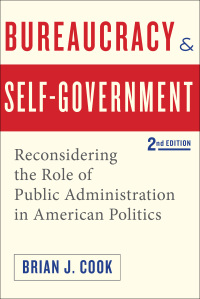 Cover image: Bureaucracy and Self-Government 2nd edition 9781421415529