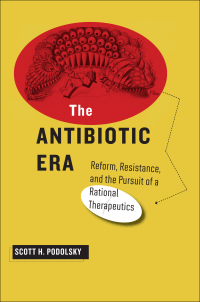 Imagen de portada: The Antibiotic Era 9781421415932