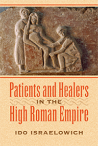 表紙画像: Patients and Healers in the High Roman Empire 9781421416281
