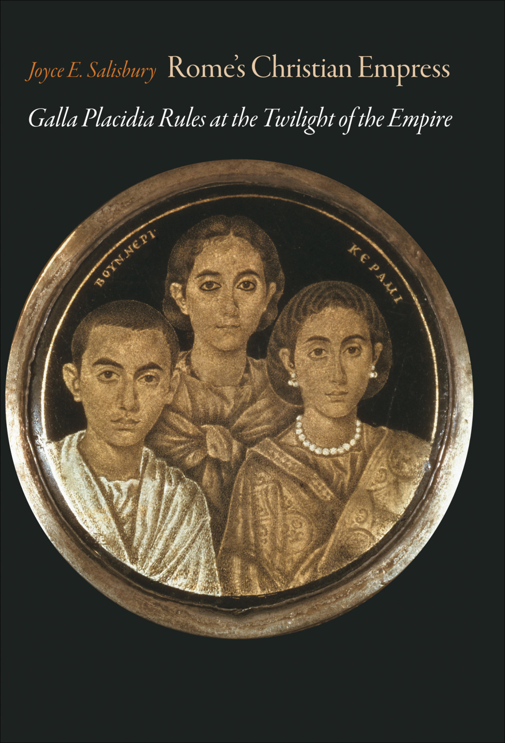 Rome’s Christian Empress Galla Placidia Rules at the Twilight of the Empire