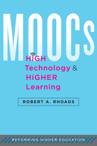 Imagen de portada: MOOCs, High Technology, and Higher Learning 9781421417790