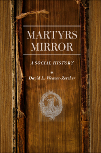 Titelbild: Martyrs Mirror 9781421418827