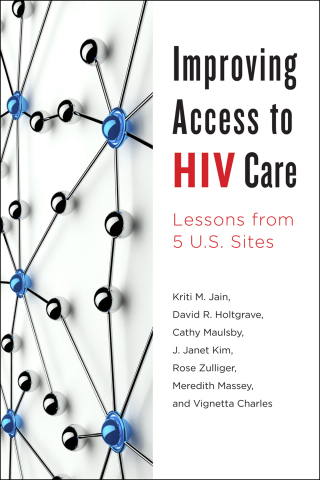 Cover image: Improving Access to HIV Care 9781421418865