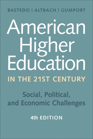 Cover image: American Higher Education in the Twenty-First Century 4th edition 9781421419909