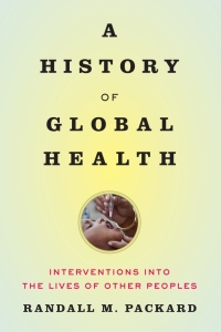 Titelbild: A History of Global Health 9781421420332