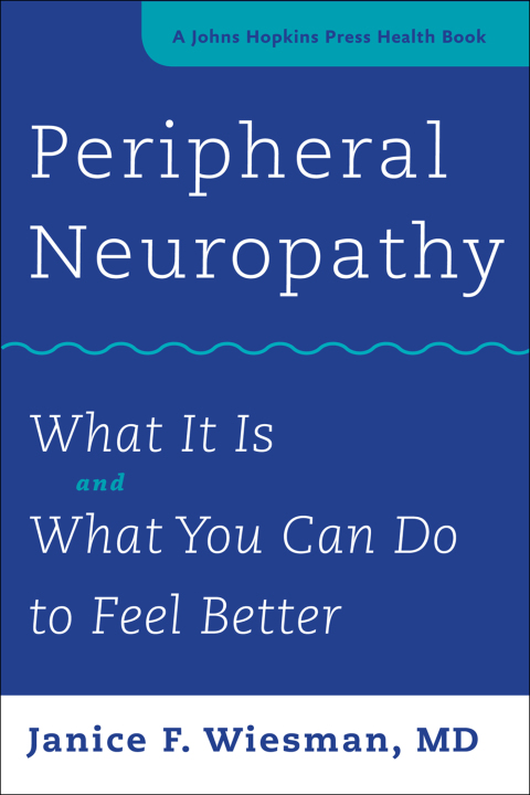 Peripheral Neuropathy: What It Is and What You Can Do to Feel Better - FULL INSTANT DOWNLOAD | PDF DOCX EPUB