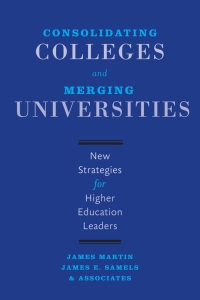 Imagen de portada: Consolidating Colleges and Merging Universities 9781421421674