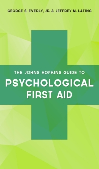 Cover image: The Johns Hopkins Guide to Psychological First Aid 2nd edition 9781421422718