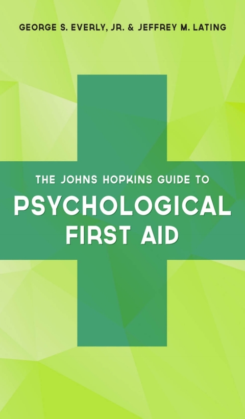The Johns Hopkins Guide to Psychological First Aid, 2nd Edition - FULL INSTANT DOWNLOAD | PDF DOCX EPUB