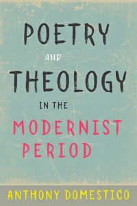 Imagen de portada: Poetry and Theology in the Modernist Period 9781421423319