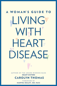 Imagen de portada: A Woman's Guide to Living with Heart Disease 9781421424200
