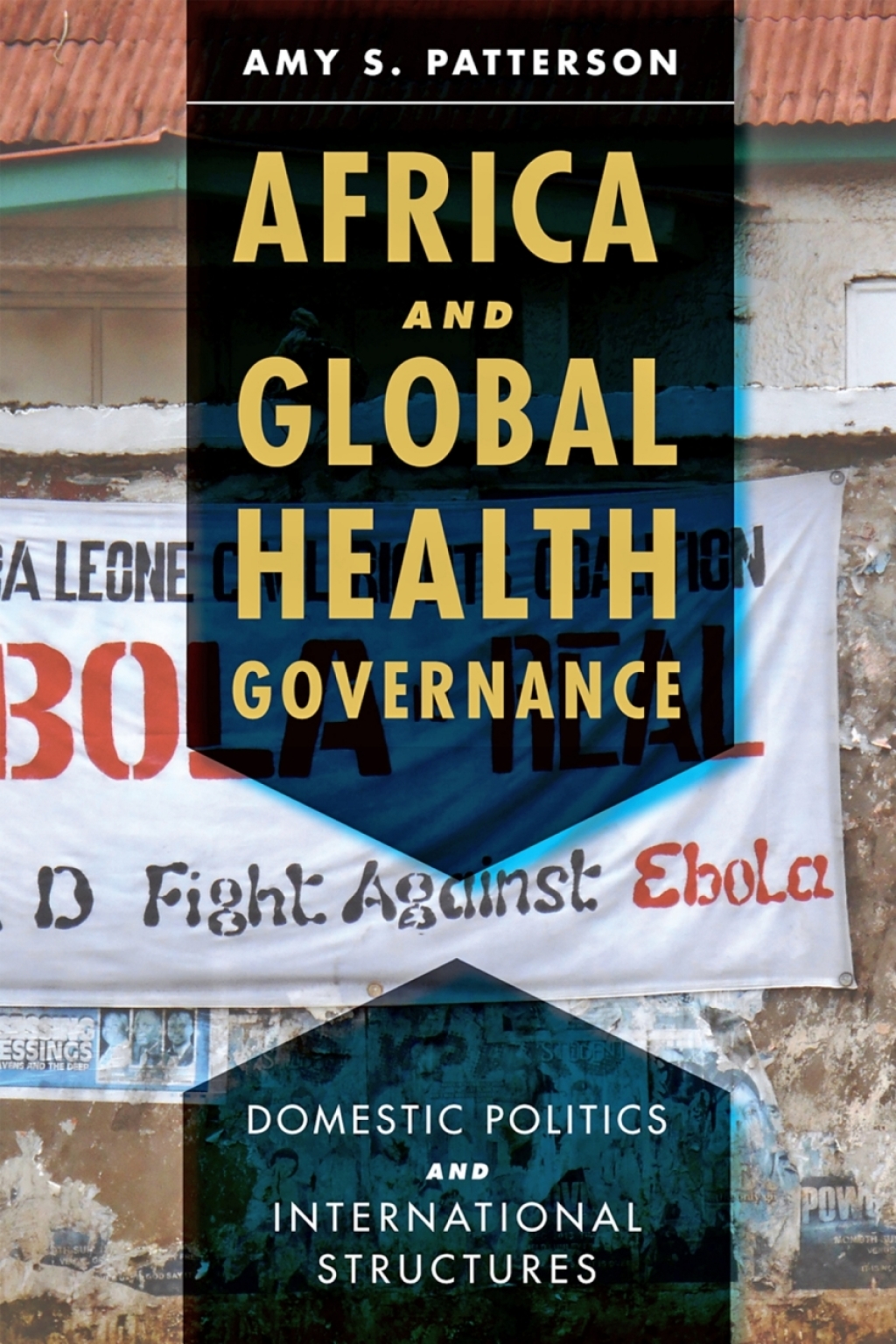 Africa and Global Health Governance Domestic Politics and International Structures