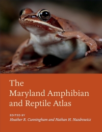 Cover image: The Maryland Amphibian and Reptile Atlas 9781421425955