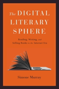 Cover image: The Digital Literary Sphere 9781421439822