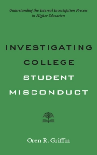 Cover image: Investigating College Student Misconduct 9781421426372