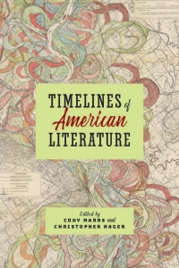 صورة الغلاف: Timelines of American Literature 9781421427133