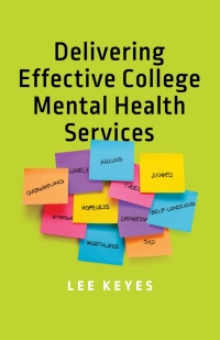 Cover image: Delivering Effective College Mental Health Services 9781421428857
