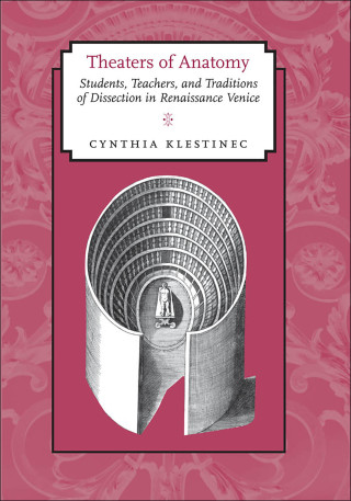 Cover image: Theaters of Anatomy 9781421401423