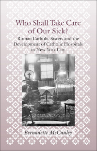 Cover image: Who Shall Take Care of Our Sick? 9780801882166