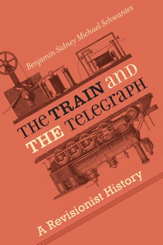 Omslagafbeelding: The Train and the Telegraph 9781421429748