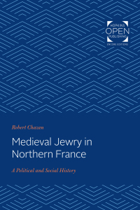 Cover image: Medieval Jewry in Northern France 9781421430669