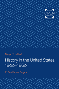 Imagen de portada: History in the United States, 1800-1860 9781421430645