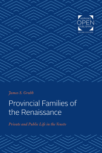 Imagen de portada: Provincial Families of the Renaissance 9781421431727