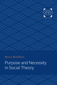 Titelbild: Purpose and Necessity in Social Theory 9781421431918