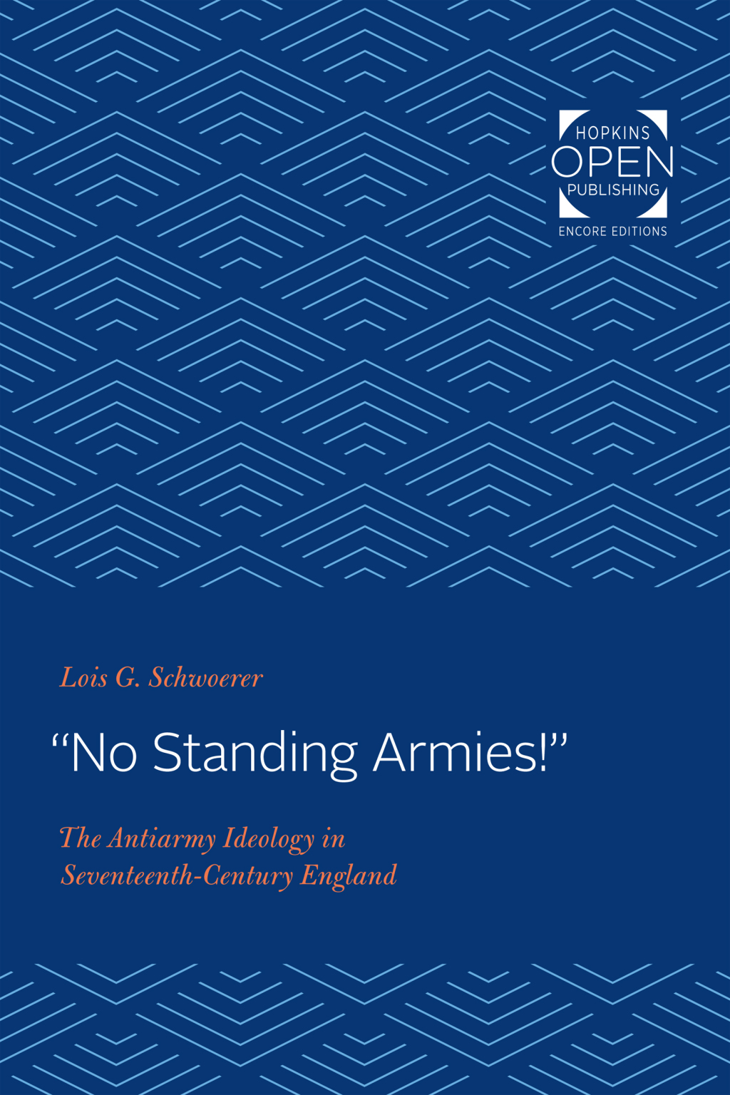 “No Standing Armies!” The Antiarmy Ideology in Seventeenth-Century England