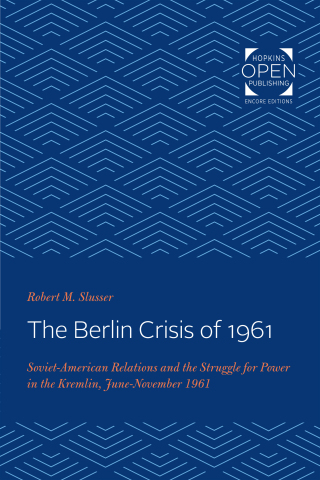 Cover image: The Berlin Crisis of 1961 9781421432250