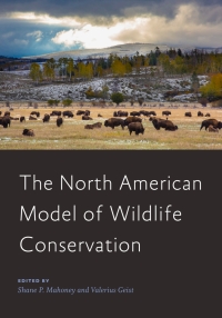 Omslagafbeelding: The North American Model of Wildlife Conservation 9781421432809